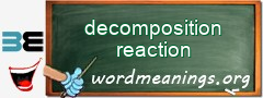 WordMeaning blackboard for decomposition reaction